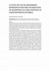 Research paper thumbnail of A STUDY ON THE RE-ASSESSMENT, REPRESENTATION AND VALORIZATION OF BYZANTINE CULTURAL HERITAGE IN CONSTANTINOPLE/ISTANBUL