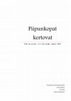 Research paper thumbnail of Piipunkopat kertovat: tutkimuskohteena Lahden torikaivaukset 2013.