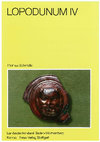 Research paper thumbnail of Lopodunum IV. Die Kleinfunde aus den römischen Häusern an der Kellerei in Ladenburg (Ausgrabungen 1981-1985 und 1990). Forschungen und  Berichte zur Vor- u. Frühgeschichte in  Baden-Württemberg 91 (Stuttgart 2004)