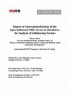 Research paper thumbnail of Degree of Internationalization of the Agro-industrial SME Sector in Honduras: An Analysis of Influencing Factors