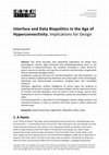 Research paper thumbnail of Interface and Data Biopolitics in the Age of Hyperconnectivity