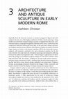 Research paper thumbnail of Architecture and antique sculpture in Early Modern Rome (2017)