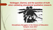 Research paper thumbnail of Heidegger, (Sartre), and the question of truth when validating educational qualitative research