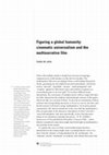 Research paper thumbnail of Figuring a Global Humanity: Cinematic Universalism and the Multinarrative Film, Screen 58:1