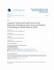 Research paper thumbnail of Academic Needs and Family Factors in the Education of Southeast Asian American Students