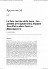 Research paper thumbnail of La face cachée de la Lune : les ateliers de couture de la maison Jean Patou dans l'entre-deux-guerres