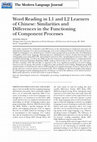Research paper thumbnail of Word Reading in L1 and L2 Learners of Chinese: Similarities and Differences in the Functioning of Component Processes