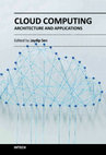 Research paper thumbnail of Cloud Computing - Architecture and Applications