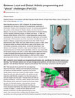 Research paper thumbnail of Between Local and Global: Artistic Programming and " Glocal " Challenges. In conversation with Mark Deputter