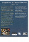 Research paper thumbnail of European Art and the Wider World 1350-1550 (vol 1 of Art and Its Global Histories), Manchester University Press, 2017