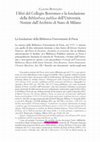 Research paper thumbnail of I libri del Collegio Borromeo  e la fondazione della Bibliotheca publica dell’Università.  Notizie dall’Archivio di Stato di Milano, in «Quaderni borromaici», 3 (2016), pp. 180-195.