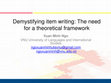 Research paper thumbnail of Demystifying item writing:  the need for a theoretical framework