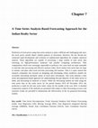 Research paper thumbnail of Chapter 7 : A Time Series Analysis-Based Forecasting Approach for the Indian Realty Sector
