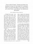 Research paper thumbnail of That's Not Funny: Pages on How the Demon Clown of Gotham City Learned (Not) to Love and What that has to do with Anything, Like Maybe the American Zeitgeist