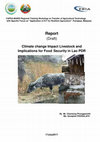Research paper thumbnail of Climate change Impact Livestock and Implications for Food Security in Lao PDR CAPSA-MARDI Regional Training Workshop on Transfer of Agricultural Technology with Specific Focus on "Application of ICT for Resilient Agriculture". Putrajaya, Malaysia