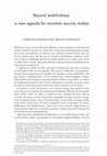 Research paper thumbnail of Beyond seablindness: a new agenda for maritime security studies