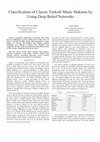 Research paper thumbnail of Classification of Classic Turkish Music Makams by Using Deep Belief Networks