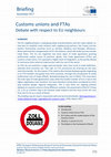 Research paper thumbnail of Customs unions and FTAs Debate with respect to EU neighbours