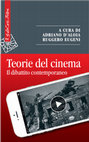 Research paper thumbnail of Teorie del cinema. Il dibattito contemporaneo