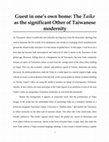 Research paper thumbnail of Guest in one’s own home: The Taike as the Significant Other of Taiwanese Modernity