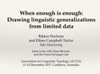 Research paper thumbnail of When enough is enough: Drawing linguistic generalizations from limited data