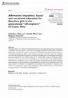 Research paper thumbnail of 2018: 'Affirmative biopolitics: social and vocational education for Quechua girls in the postcolonial “affectsphere” of Cusco, Peru', Environment and Planning D: Society and Space