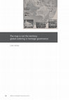 Research paper thumbnail of The map is not the territory: global ordering in heritage governance