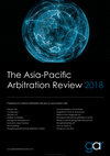 Research paper thumbnail of The Asia-Pacific Arbitration Review 2018 - Published by Global Arbitration Review - Vietnam Report