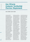 Research paper thumbnail of Geç Dönem Osmanlı Tarihçiliği Üzerine Düşünmek