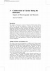 Research paper thumbnail of COLLABORATION IN UKRAINE DURING THE HOLOCAUST:
ASPECTS OF HISTORIOGRAPHY AND RESEARCH