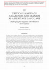 Research paper thumbnail of Leeman, J. (2018). Critical language awareness and Spanish as a heritage language: Challenging the linguistic subordination of US Latinxs. In K. Potowski (Ed.) Handbook of Spanish as a Minority/Heritage Language. New York: Routledge. 345-358.