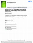 Research paper thumbnail of Measurement and modeling of residence time distribution of overflow ball mill in continuous closed circuit