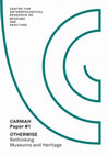 Research paper thumbnail of OTHERWISE. Rethinking Museums and Heritage