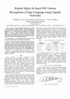 Research paper thumbnail of Kapsül Ağları ile İşaret Dili Tanıma / Recognition of Sign Language using Capsule