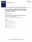 Research paper thumbnail of ‘From Al-Itihaad to Al-Shabaab: How the Ethiopian Intervention and the “War on Terror” Exacerbated the Conflict in Somalia’, Third World Quarterly, 39, 11 (2018): 2033-2052.