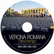 Research paper thumbnail of VERONA ROMANA - OLTRE IL TEMPO (Documentario Freecom srl - Italia - 2016)