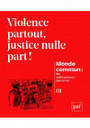 Research paper thumbnail of Violence partout, justice nulle part! Revue Monde commun. N°1. PUF