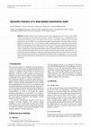 Research paper thumbnail of Dynamic fracture of a dual phase automotive steel