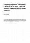 Research paper thumbnail of Comparing populations and societies: a reflection on the series 'Life at the extremes: the demography of Europe and China'