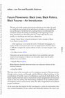 Research paper thumbnail of Future Movements: Black Lives, Black Politics, Black Futures—An Introduction