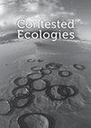 Research paper thumbnail of Contested Ecologies: Dialogues in the South on Nature and Culture - Lesley Green (editor)