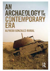 Research paper thumbnail of An Archaeology of the Contemporary Era