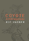 Research paper thumbnail of Coyote Anthropology - Roy Wagner.pdf