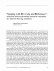 Research paper thumbnail of "Dealing with Diversity and Difference": A DisCrit analysis of teacher education curriculum at a Minority Serving Institution