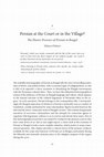 Research paper thumbnail of "Persian at the Court or in the Village? The Elusive Presence of Persian in Bengal"