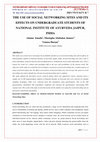 Research paper thumbnail of THE USE OF SOCIAL NETWORKING SITES AND ITS EFFECTS ON UNDERGRADUATE STUDENTS OF NATIONAL INSTITUTE OF AYURVEDA JAIPUR, INDIA
