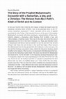 Research paper thumbnail of The Story of the Prophet Muḥammad's Encounter with a Samaritan, a Jew, and a Christian: The Version from Abū l-Fatḥ's Kitāb al-Tārīkh and Its Context