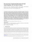 Research paper thumbnail of Reconnecting a Fragmented Monument through Digital Mapping: The City Walls of Athens