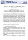 Research paper thumbnail of The Role of the Virtual Museum in the Foreign Language Teaching. A Case Study of Teaching Italian as a Foreign Language in the University Setting