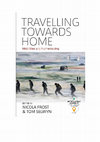Research paper thumbnail of ‘Homeawayness and Life-Project Building: Making home among rural-urban migrants in China’, in Travelling Towards Home: Mobilities and Homemaking, T. Selwyn and N. Frost (eds). Oxford: Berghahn Books: 34-54.